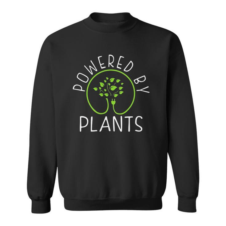 Powered By Plants Vegan Vegetarian  Sweatshirt