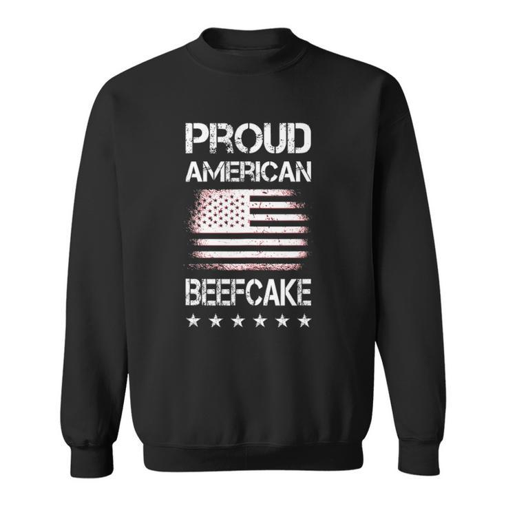 Proud American Beefcake Fourth Of July Patriotic Flag Sweatshirt