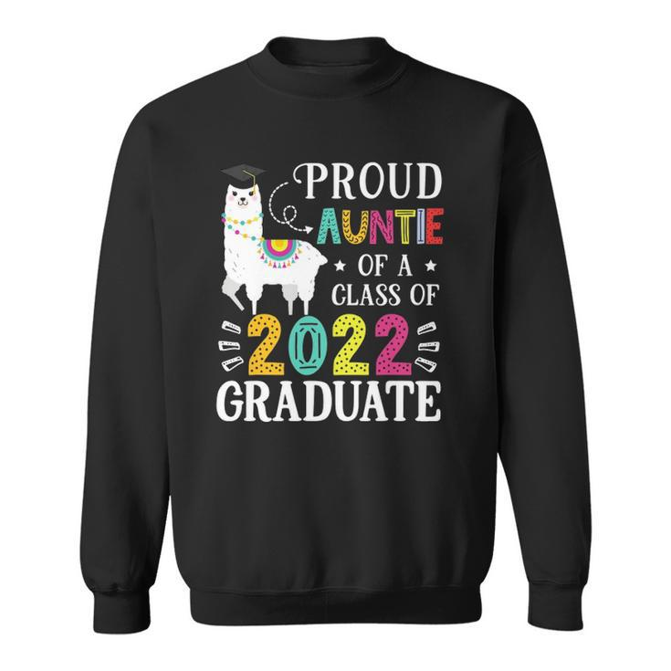 Proud Auntie Of A 2022 Graduate Funny Llama Aunt Sweatshirt