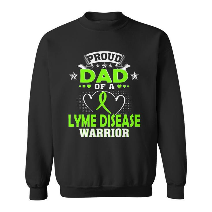 Proud Dad Of A Lyme Disease Warrior Sweatshirt