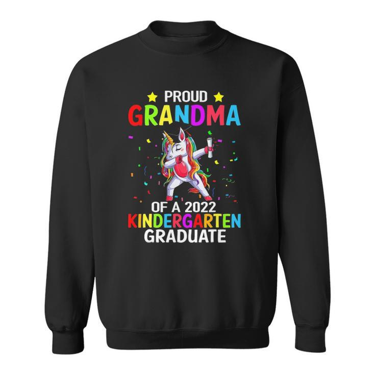 Proud Grandma Of A 2022 Kindergarten Graduate Unicorn Sweatshirt