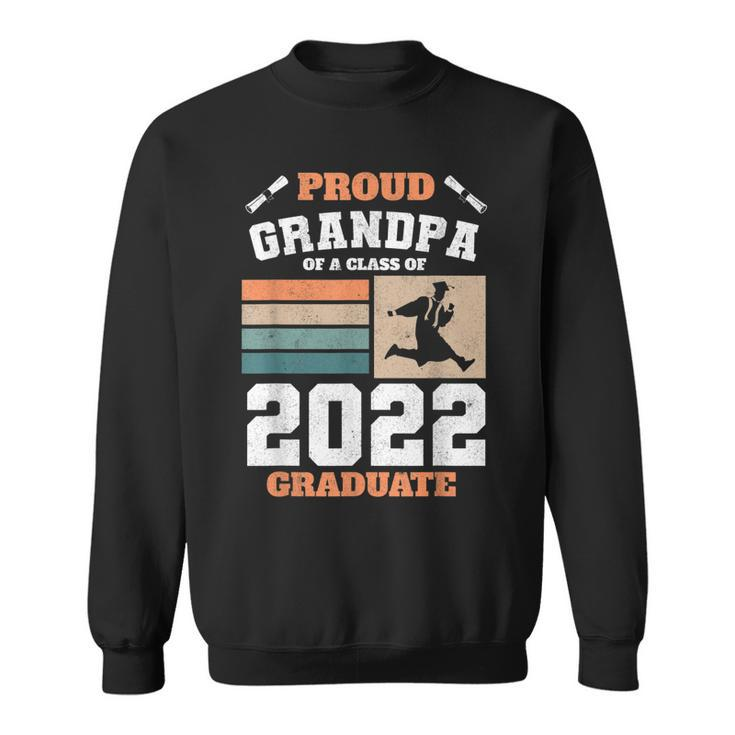 Proud Grandpa Of A Class Of 2022 Graduate Senior Graduation  Sweatshirt