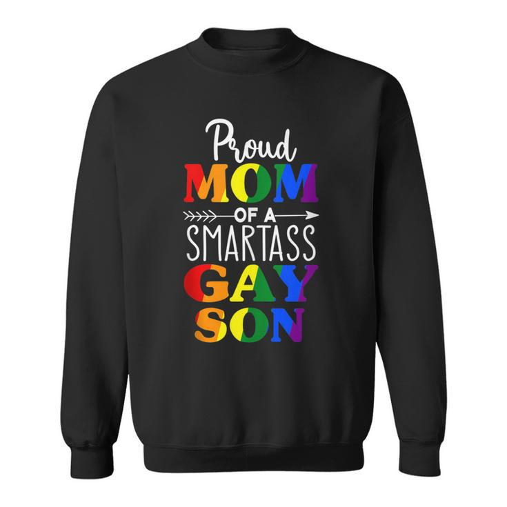 Proud Mom Of A Smartass Gay Son Funny Lgbt Ally Mothers Day  Sweatshirt