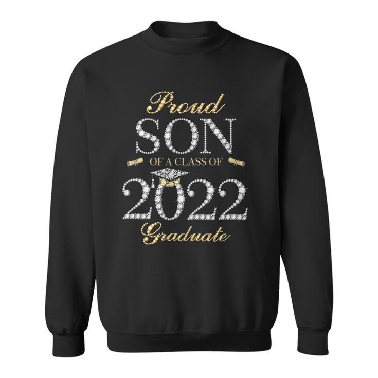 Proud Son Of A Class Of 2022 Graduate Sweatshirt