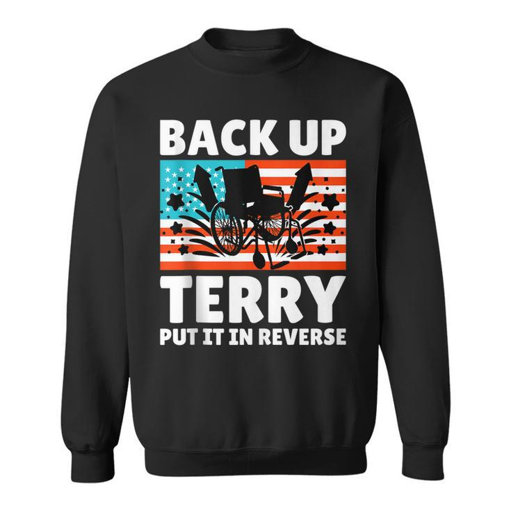 Put It In Reserve Terry Back It Up Funny Firework 4Th July  Sweatshirt