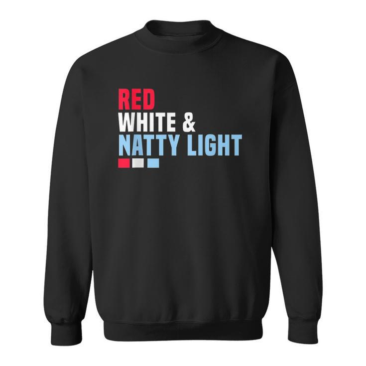 Red White And Natty-Light 4Th Of July  Sweatshirt