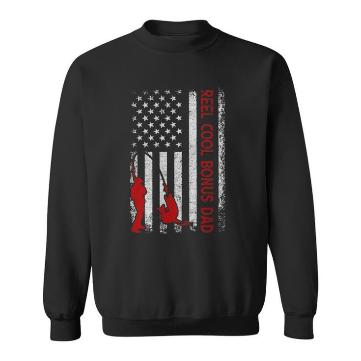 Reel Cool Bonus Dad  American Flag Fishing Fathers Day Sweatshirt