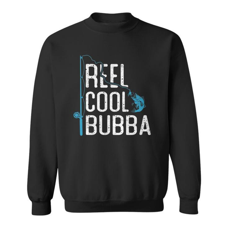 Reel Cool Bubba Fishing Fathers Day Gift Fisherman Bubba Sweatshirt