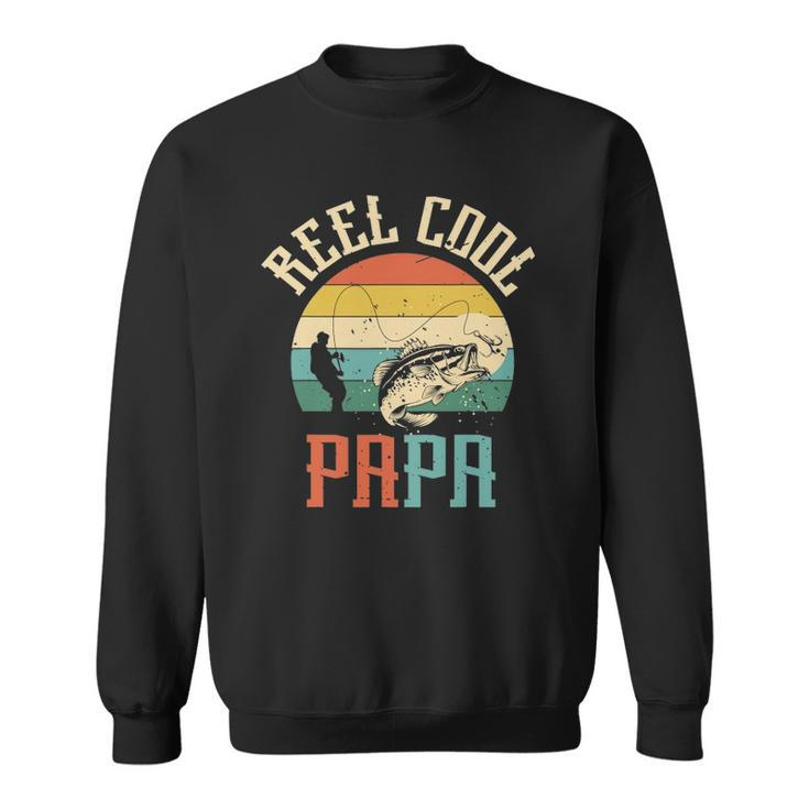 Reel Cool Papa Fishing Dad Gifts Fathers Day Fisherman Fish Sweatshirt