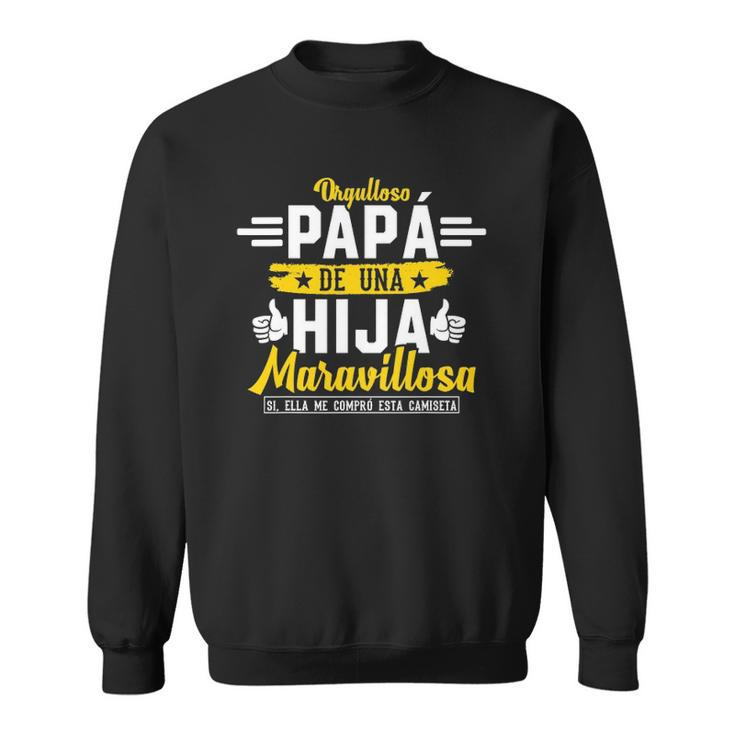 Regalo Para Papa De Una Hija Maravillosa Regalos Para Hombre Sweatshirt