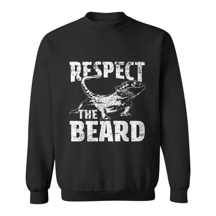 Respect The Beard Bearded Dragon Dad Mom  Sweatshirt