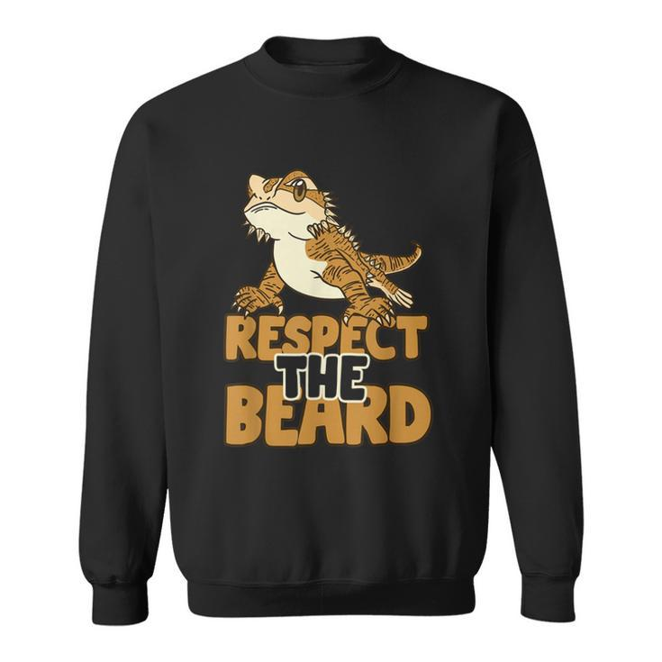 Respect The Beard Funny Bearded Dragon Lizard  Sweatshirt