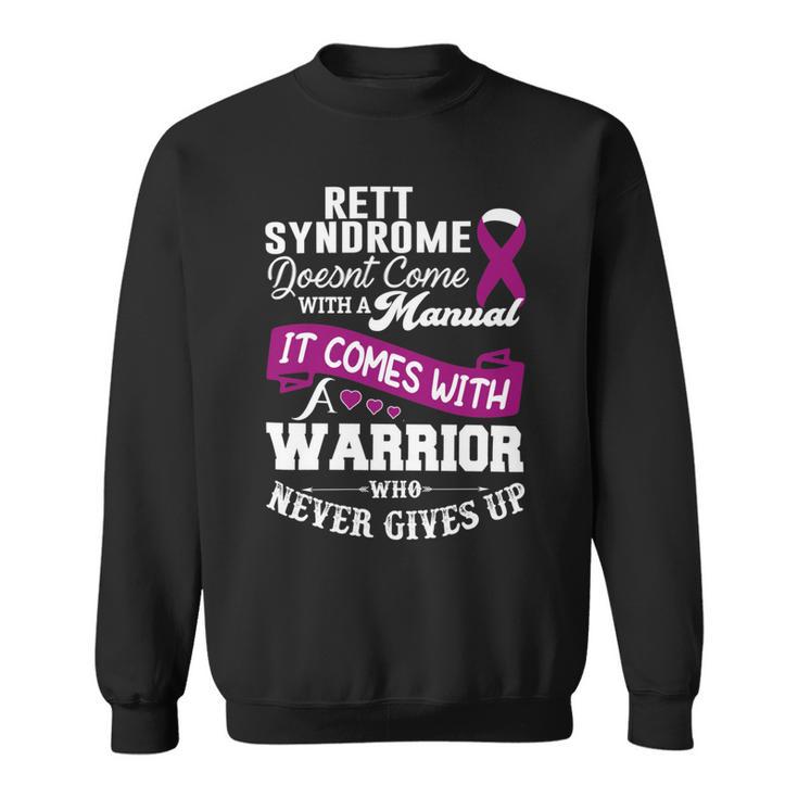 Rett Syndrome Doesnt Come With A Manual It Comes With A Warrior Who Never Gives Up  Purple Ribbon  Rett Syndrome  Rett Syndrome Awareness Sweatshirt