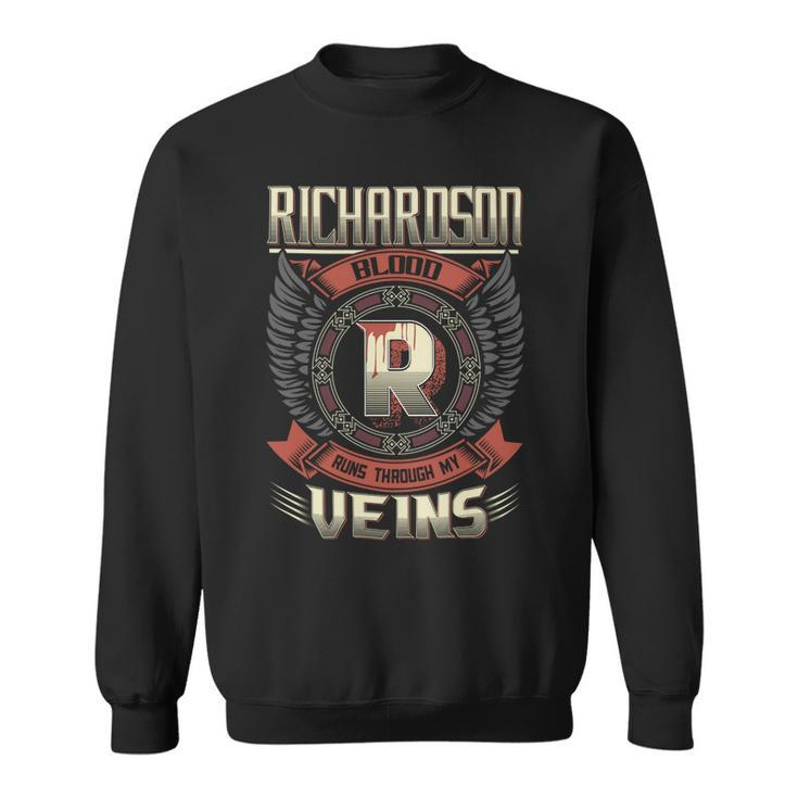 Richardson Blood  Run Through My Veins Name V3 Sweatshirt