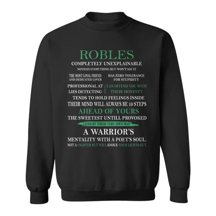 Robles Name Gift   Robles Completely Unexplainable Sweatshirt