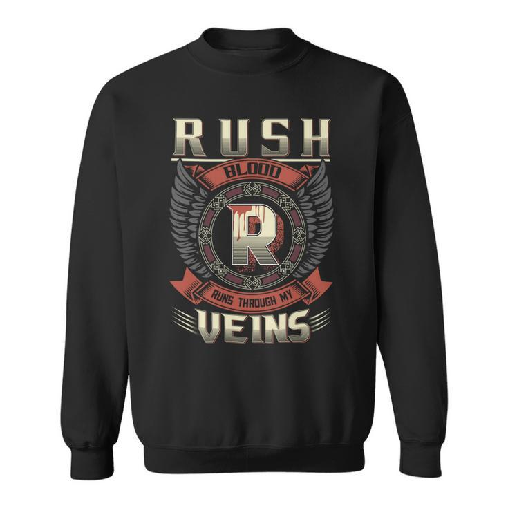 Rush Blood  Run Through My Veins Name V2 Sweatshirt