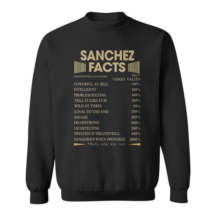 Sanchez Name Gift   Sanchez Facts Sweatshirt