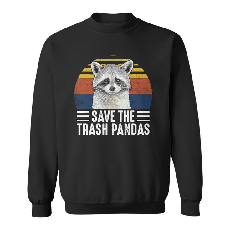 Save The Trash Panda Funny Raccoon Lover Sweatshirt