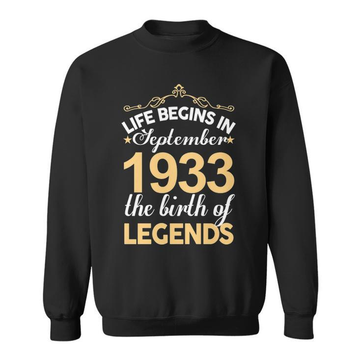 September 1933 Birthday   Life Begins In September 1933 V2 Sweatshirt