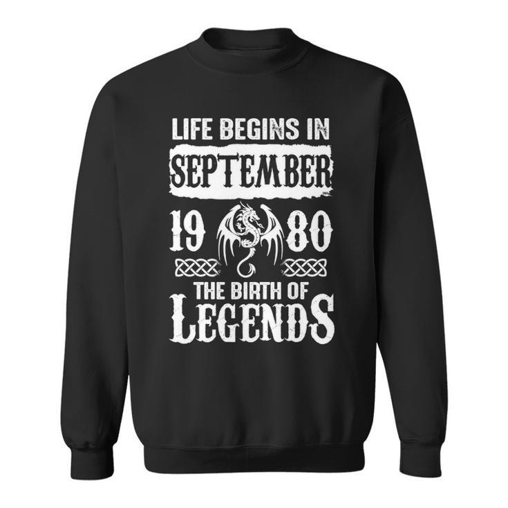 September 1980 Birthday   Life Begins In September 1980 Sweatshirt
