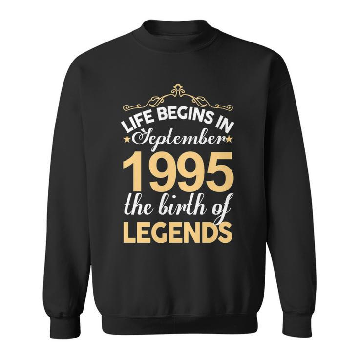 September 1995 Birthday   Life Begins In September 1995 V2 Sweatshirt