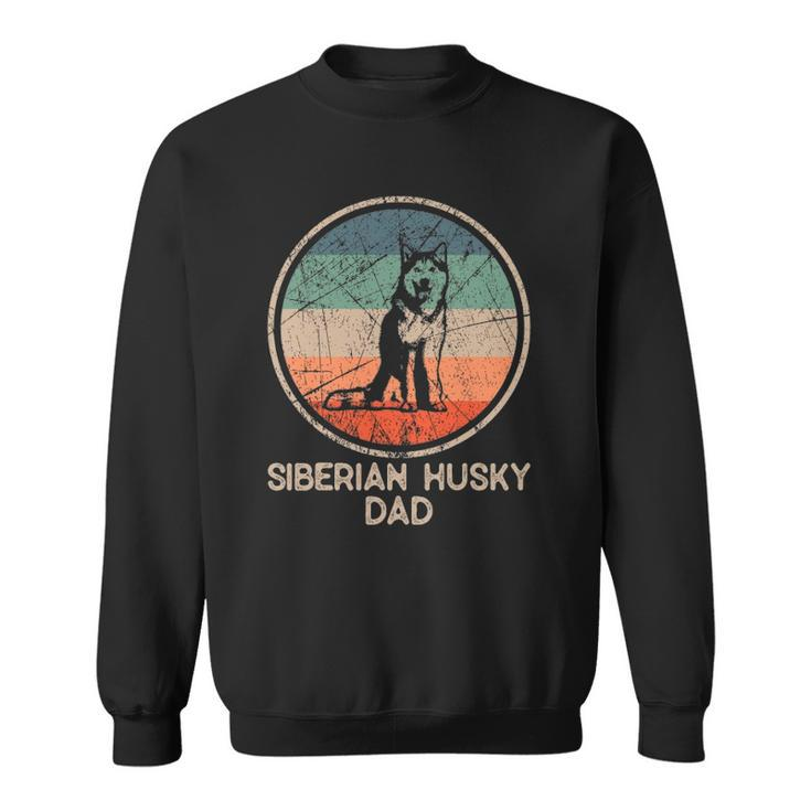 Siberian Husky Dog Vintage Siberian Husky Dad Sweatshirt