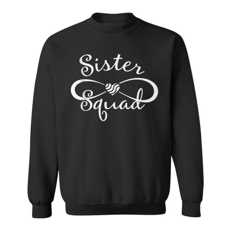 Sister Squad  Funny Sister Birthday Party Gift   Sweatshirt