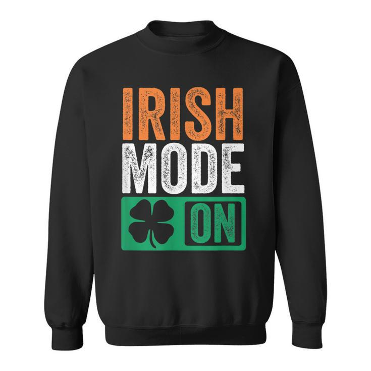 St Patricks Day Beer Drinking Ireland - Irish Mode On  Sweatshirt