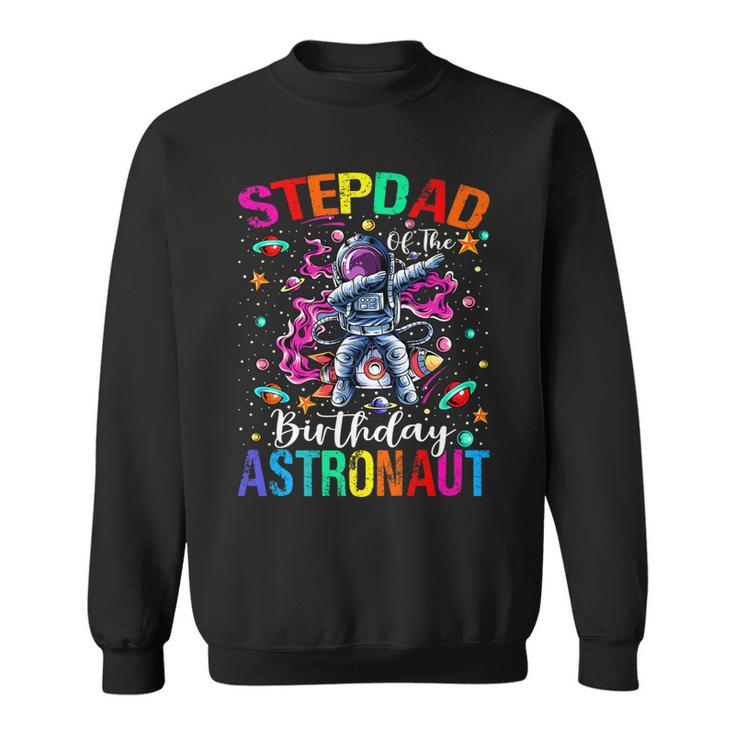 Stepdad Of The Birthday Astronaut Boy Space Theme Kids   Sweatshirt