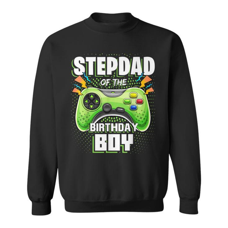 Stepdad Of The Birthday Boy Matching Family Video Game Party  Sweatshirt
