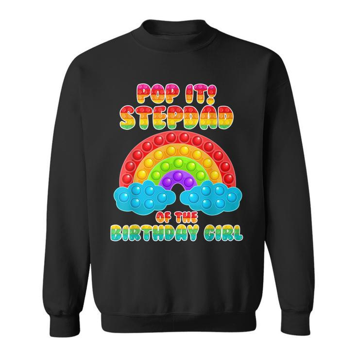 Stepdad Of The Birthday Girl Rainbow Birthday Kid  Sweatshirt