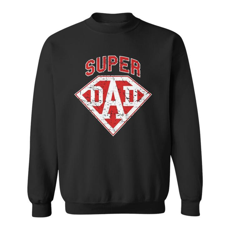 Super Dad Superhero Daddy Tee Funny Fathers Day Outfit Sweatshirt