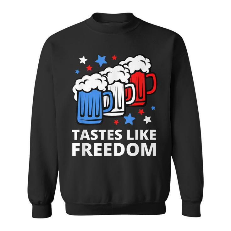 Tastes Like Freedom Funny 4Th Of July Beer Quote  Sweatshirt