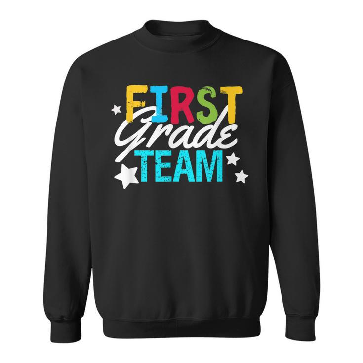 Teacher Team First Grade 1St Grade Classroom Gift  Kids Sweatshirt