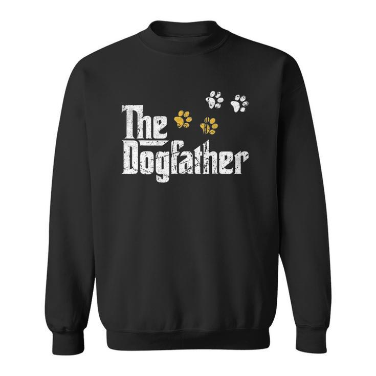 The Dogfather Dad Fathers Day Gift Cute Idea Sweatshirt