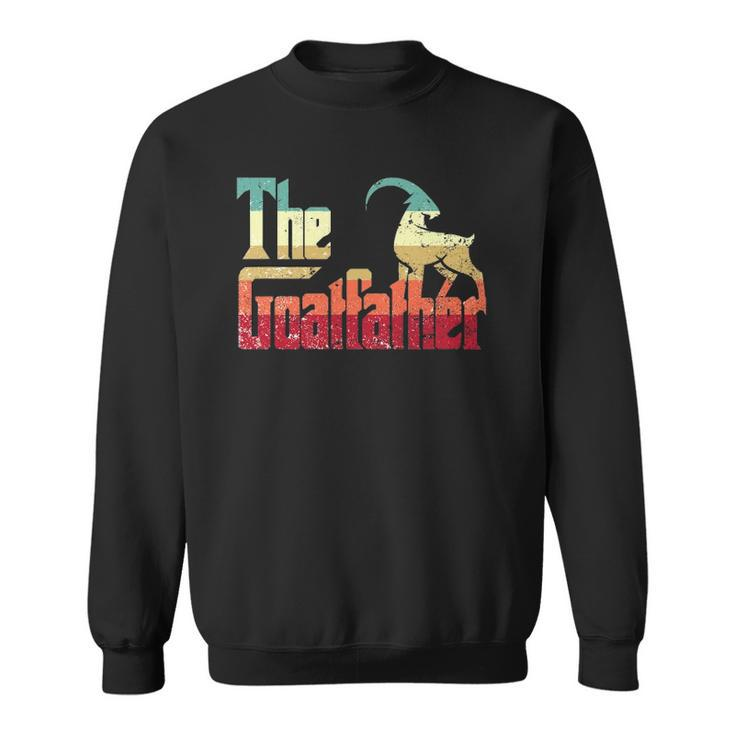 The Goatfather Gift Idea For A Goat Lover And Animal Lover Sweatshirt