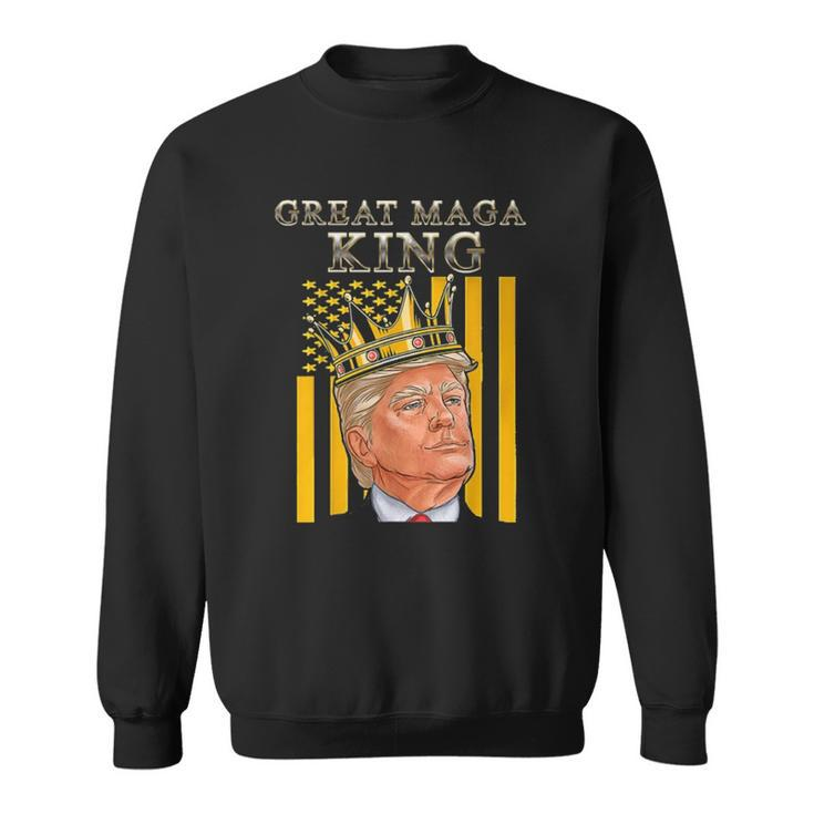 The Great Maga King The Return Of The Ultra Maga King Version Sweatshirt