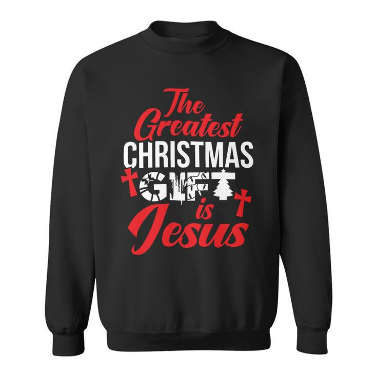 The Greatest Christmas Is Jesus Christmas Xmas A Sweatshirt