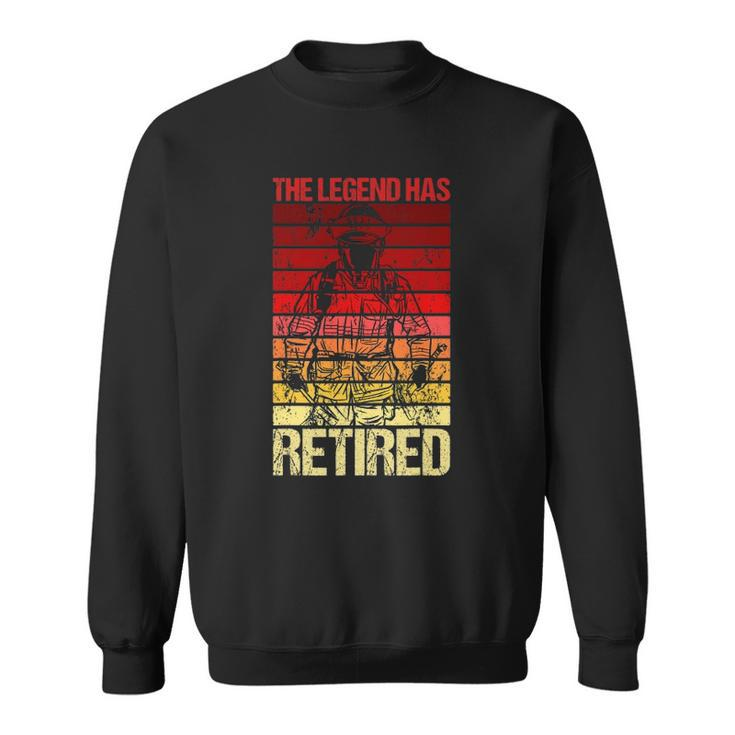 The Legend Has Retired Fire Department Fireman Firefighter Sweatshirt
