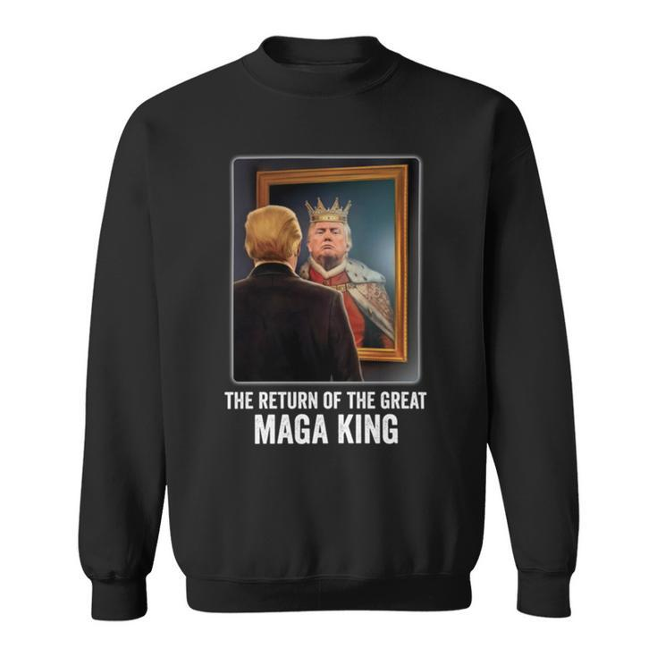 The Return Of The Great Maga King Sweatshirt