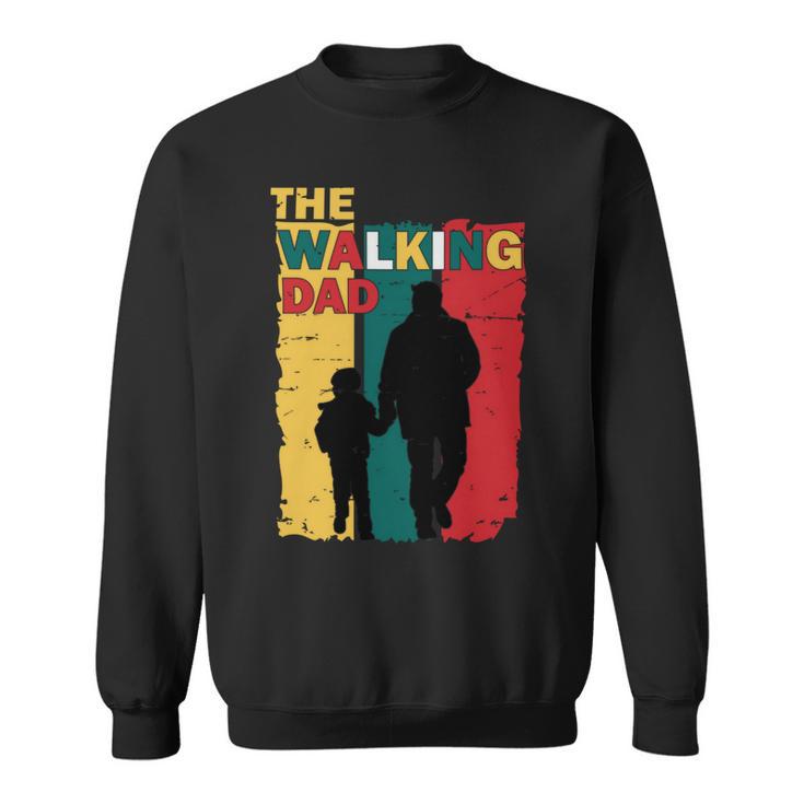 The Walking Dad Sweatshirt