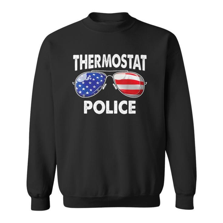 Thermostat Police Usa Flag Sunglasses Fathers Day Sweatshirt