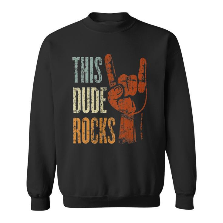 This Dude Rocks Rock N Roll Heavy Metal Devil Horns Sweatshirt