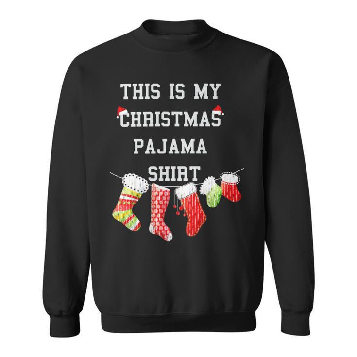 This Is My Christmas Pajama 876 Shirt Sweatshirt