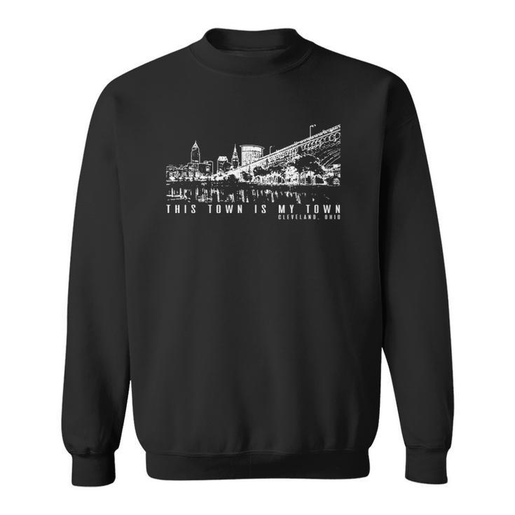 This Town Is My Town Cleveland Skyline Sweatshirt