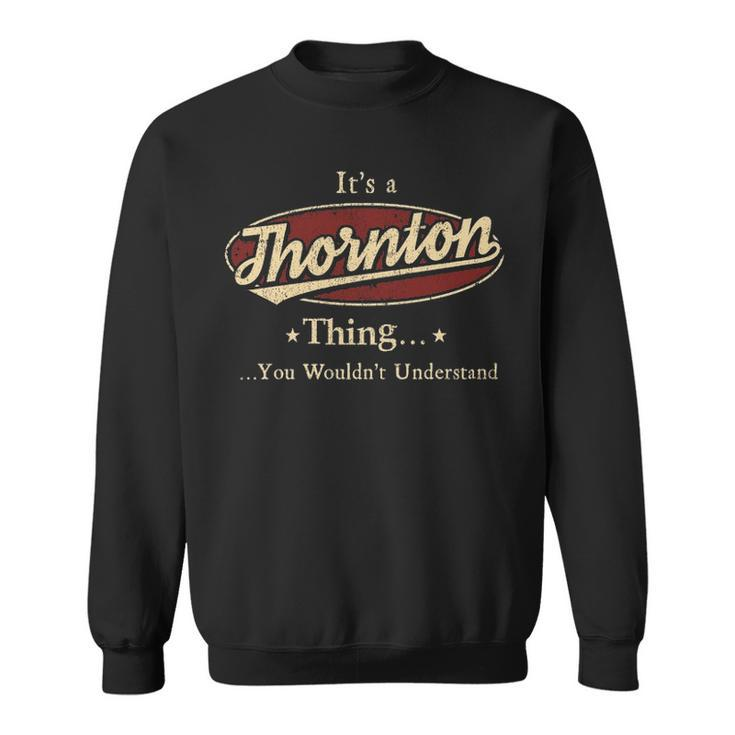 Thornton Shirt Personalized Name Gifts T Shirt Name Print T Shirts Shirts With Name Thornton Sweatshirt