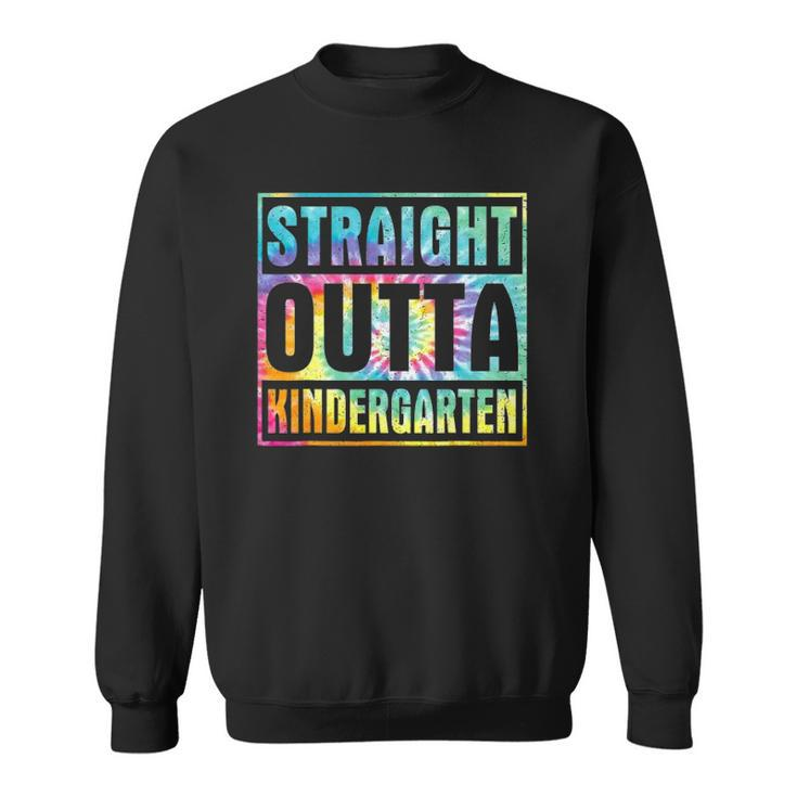 Tie Dye Straight Outta Kindergarten Class Of 2022 Graduation Sweatshirt