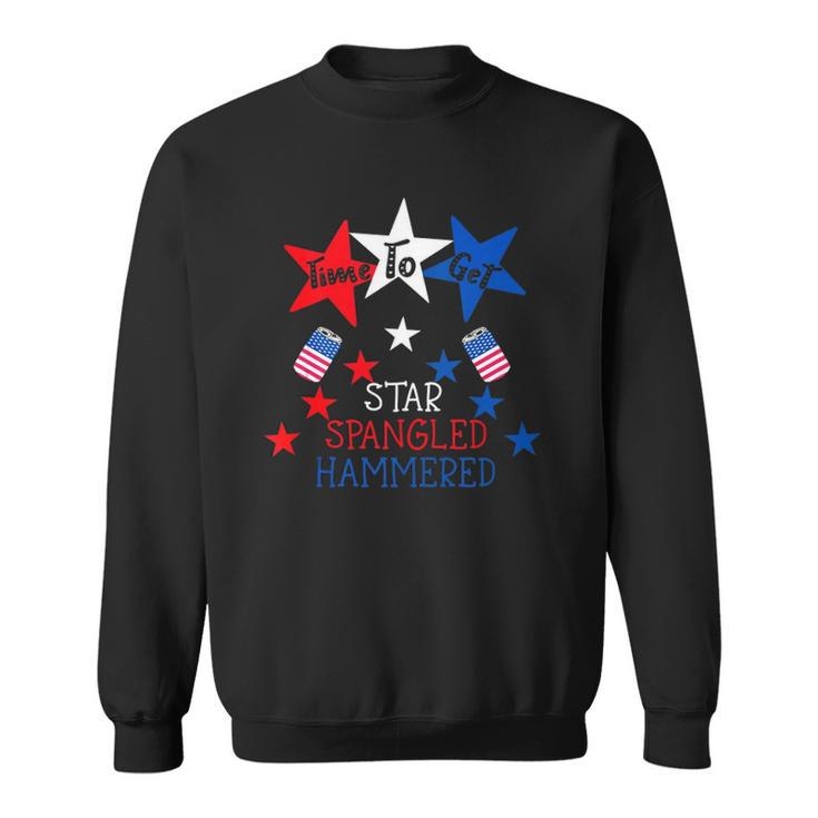 Time To Get Star Spangled Hammered 4Th Of July Drinking Gift  Sweatshirt