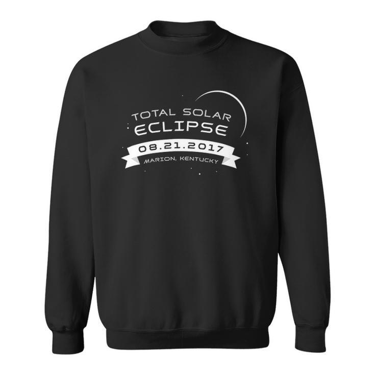 Total Solar Eclipse 2017  Marion Kentucky Souvenir Sweatshirt