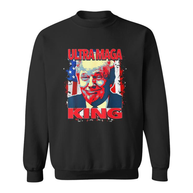 Trump President Ultra Maga King American Flag Sweatshirt